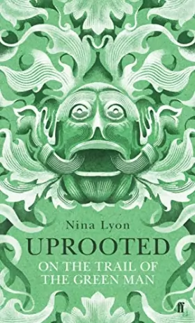 Couverture du produit · Uprooted: On the Trail of the Green Man