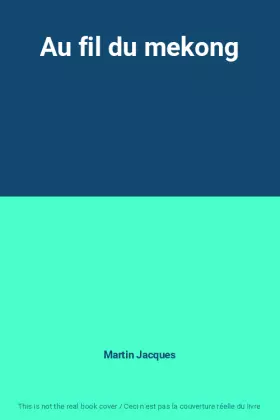 Couverture du produit · Au fil du mekong
