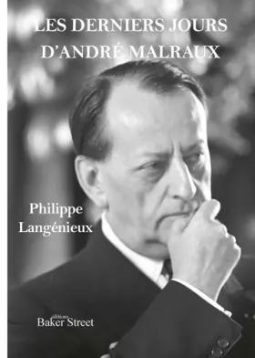 Couverture du produit · Les derniers jours d'André Malraux