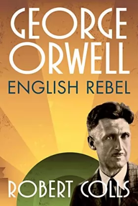 Couverture du produit · George Orwell: English Rebel