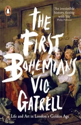 Couverture du produit · The First Bohemians: Life and Art in London's Golden Age