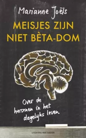 Couverture du produit · Meisjes zijn niet bèta-dom: over de hersenen in het dagelijks leven