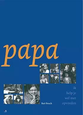 Couverture du produit · Papa ik help je wel met opvoeden / druk 1