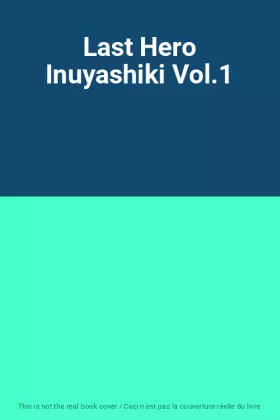 Couverture du produit · Last Hero Inuyashiki Vol.1