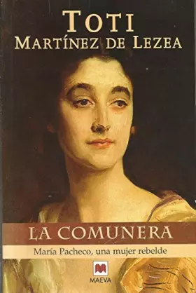 Couverture du produit · La comunera: María Pacheco, una mujer rebelde.