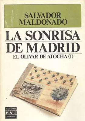 Couverture du produit · LA SONRISA DE MADRID. El olivar de Atocha (I)