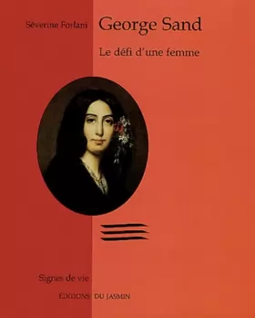 Couverture du produit · George Sand : Le défi d'une femme