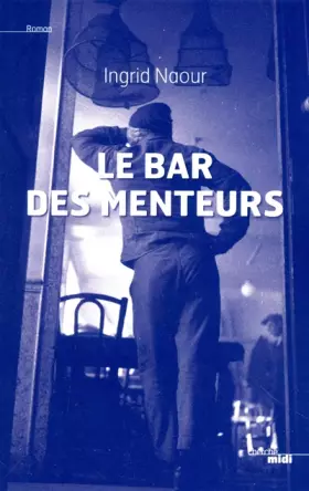 Couverture du produit · Le Bar des menteurs
