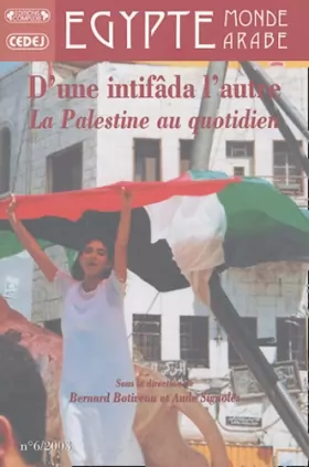 Couverture du produit · D'une intifâda l'autre : Les quotidiens en Palestine