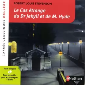 Couverture du produit · Le Cas étrange du Dr Jekyll et de M. Hyde - Gasquez Antonia - Edition pédagogique Lycée - Carrés classiques Nathan