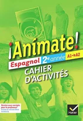 Couverture du produit · Animate Espagnol 2e année éd. 2012 - Cahier d'activités (version enseignant)