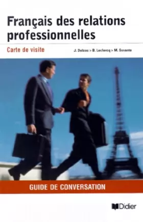 Couverture du produit · Français des relations professionnelles : Carte de visite