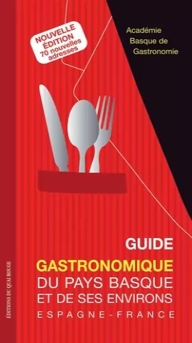 Couverture du produit · Guide gastronomique des restaurants du Pays Basque et de ses environs - Espagne et France