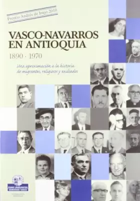 Couverture du produit · Vasco-Navarros En Antioquia (1890-1970)