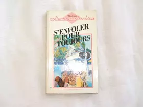 Couverture du produit · S'envoler pour toujours (Collection Colombine)