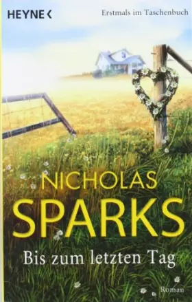 Couverture du produit · Sparks, N: Bis zum letzten Tag