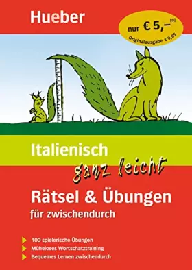 Couverture du produit · Italienisch ganz leicht. Rätsel und Übungen für zwischendurch: 100 spielerische Übungen. Müheloses Wortschatztraining. Bequemes