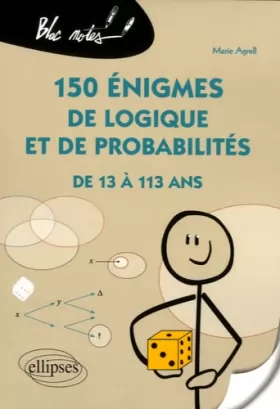 Couverture du produit · 150 Énigmes de Logique et de Probabilités de 13 à 113 Ans
