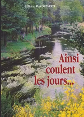 Couverture du produit · Ainsi coulent les jours : Un roman et 5 nouvelles