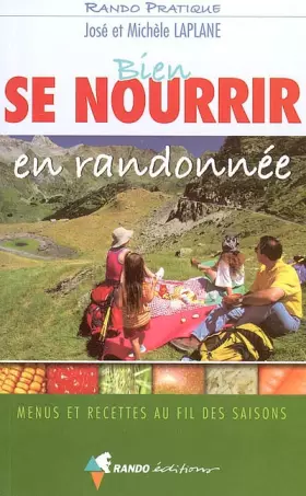 Couverture du produit · Bien se nourrir en randonnée : Menus et recettes au fil des saisons