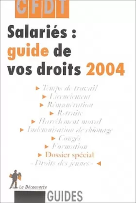 Couverture du produit · Salariés : Guide de vos droits 2004