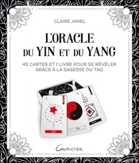 Couverture du produit · L'Oracle du Yin et du Yang - 45 cartes et 1 livre pour se révéler grâce à la sagesse du tao - Coffret