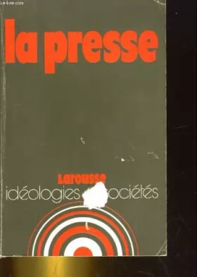 Couverture du produit · La Presse (Idéologies et sociétés) [Broché] by Lavoinne, Yves