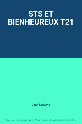 Couverture du produit · STS ET BIENHEUREUX T21