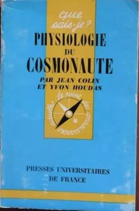 Couverture du produit · Physiologie du Cosmonaute (que sais je n° 1198)