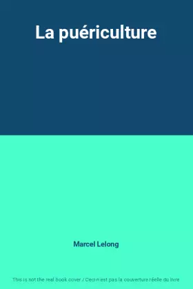 Couverture du produit · La puériculture