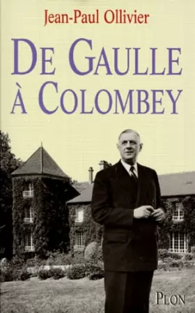 Couverture du produit · De Gaulle à Colombey
