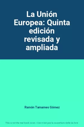 Couverture du produit · La Unión Europea: Quinta edición revisada y ampliada