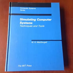 Couverture du produit · Simulating Computer Systems: Techniques and Tools (Mit Press Series in Computer Systems)