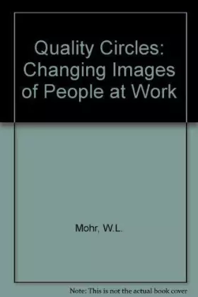 Couverture du produit · Quality Circles: Changing Images of People at Work