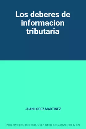 Couverture du produit · Los deberes de informacion tributaria
