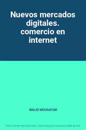 Couverture du produit · Nuevos mercados digitales. comercio en internet