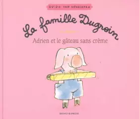 Couverture du produit · Adrien et le gâteau sans crème