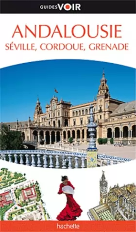 Couverture du produit · Guide Voir Andalousie, Séville, Cordoue, Grenade