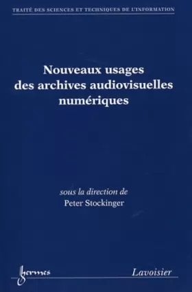 Couverture du produit · Nouveaux usages des archives audiovisuelles numériques