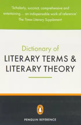 Couverture du produit · The Penguin Dictionary of Literary Terms and Literary Theory (Reference Books)