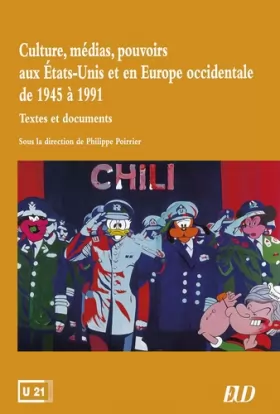 Couverture du produit · Culture, médias, pouvoirs aux Etats-Unis et en Europe occidentale de 1945 à 1991 : Textes et documents