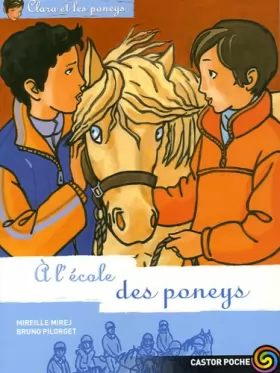 Couverture du produit · Clara et les poneys, Tome 13 : A l'école des poneys