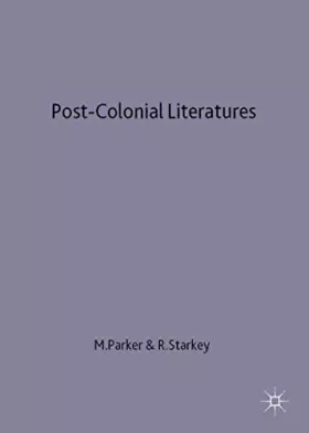 Couverture du produit · Post-Colonial Literatures: Achebe, Ngugi, Walcott and Desai
