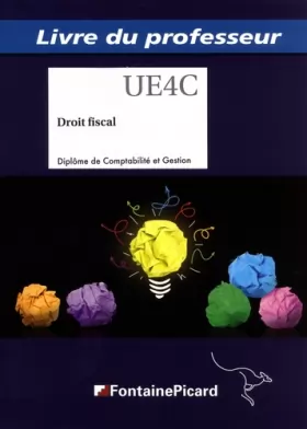 Couverture du produit · Droit fiscal DCG 4 UEAC Diplôme de Comptabilité et Gestion: Livre du professeur