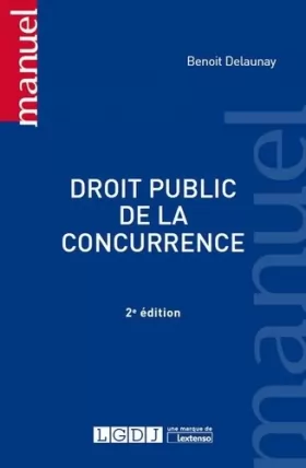 Couverture du produit · DROIT PUBLIC DE LA CONCURRENCE - 2EME EDITION
