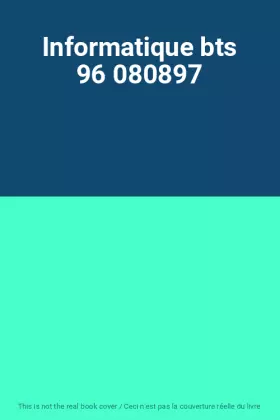 Couverture du produit · Informatique bts 96 080897