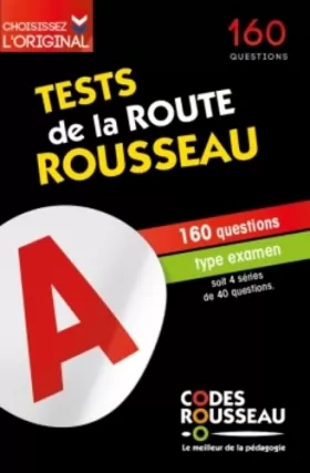 Couverture du produit · Test de la route Rousseau: 160 questions type examen soit 4 séries de 40 questions