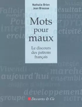 Couverture du produit · Mots pour maux : Le Discours des patrons français