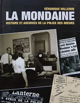 Couverture du produit · La mondaine : Histoire et archives de la police des moeurs