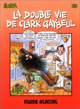 Couverture du produit · La Double Vie de Clark Gaybeul, tome 23